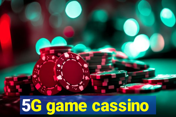 5G game cassino